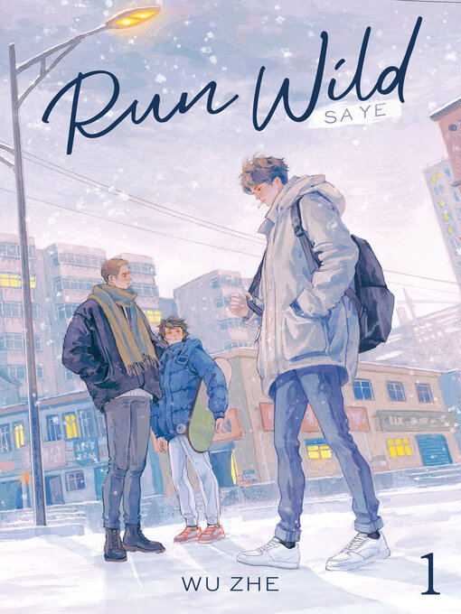 Title details for Run Wild: Sa Ye, Volume 1 by Wu Zhe - Available